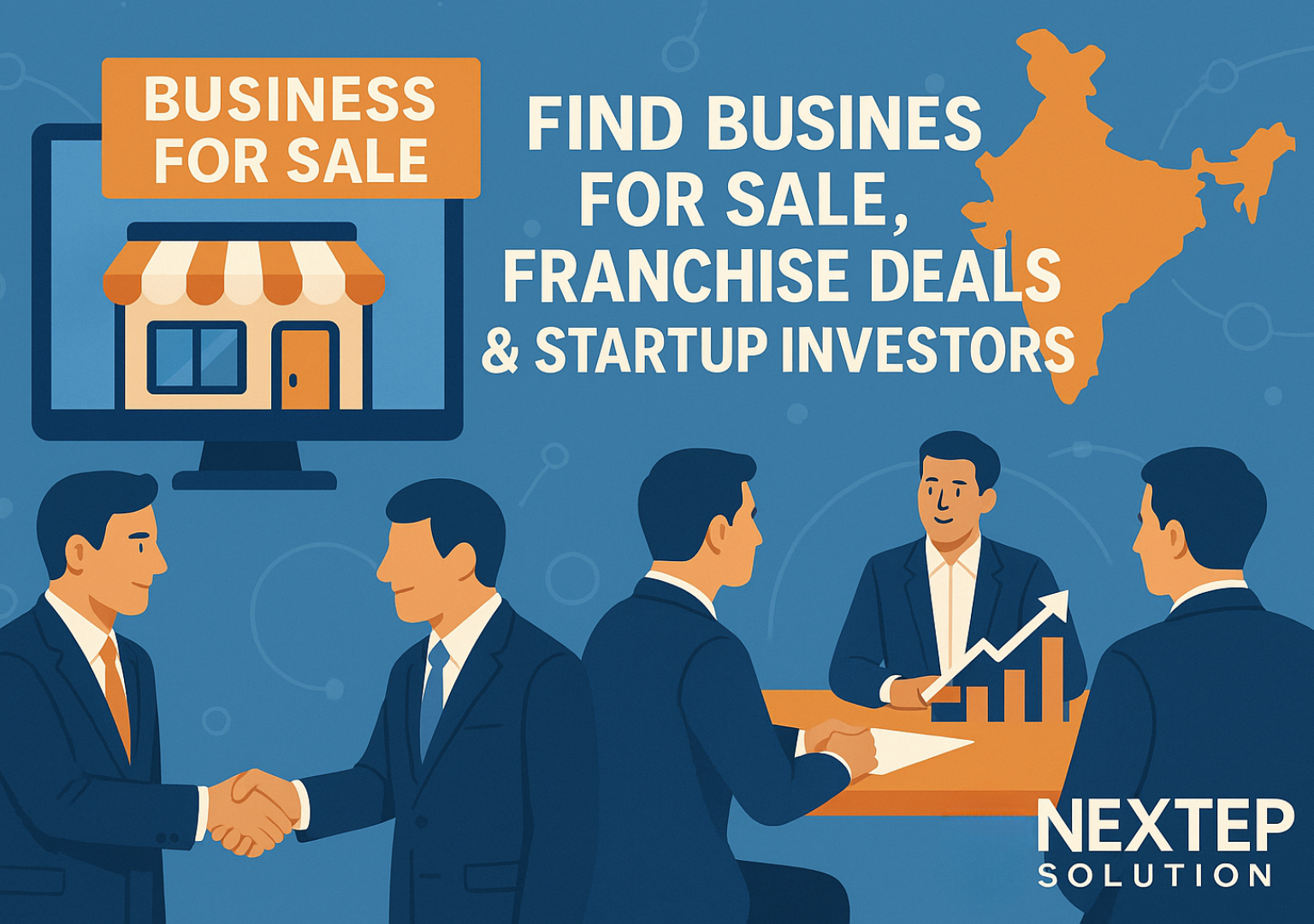 Find Businesses for Sale, Franchise Deals & Startup Investors on Nextep Solution